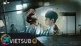 [Vietsub + Kara] Yoseob & Dongwoon - Wind (바람) [Aigoo HIGHLIGHTvn]