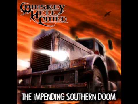 Whiskey HellChild - The Impending Southern Doom