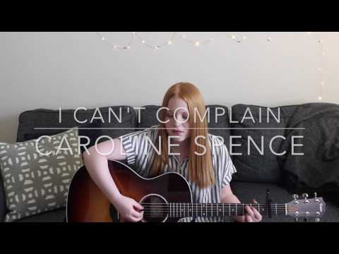 I Can't Complain - Caroline Spence (cover)