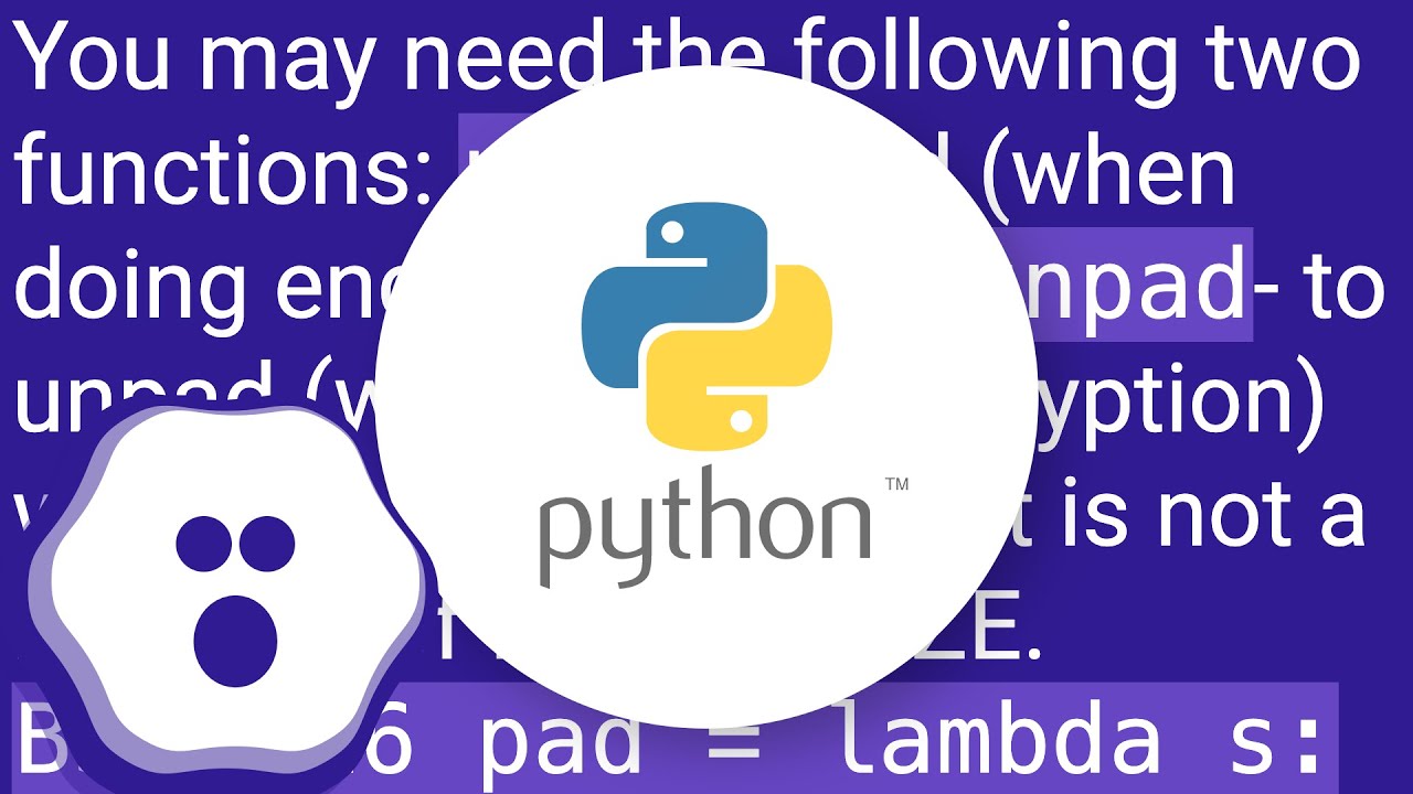 Encrypt & Decrypt using PyCrypto AES 256