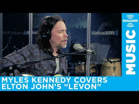 Myles Kennedy - Levon (Elton John Cover) [Live @ SiriusXM] | Octane