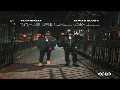 Ransom & Dave East Ft. Jay Electronica - The Final Call (New Official Audio)