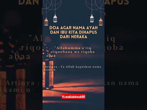 DOA AGAR NAMA AYAH DAN IBU KITA DI HAPUS DARI NERAKA.". || #trending #islamicstatus #shortvideo