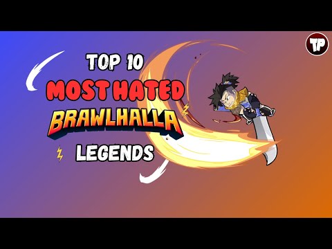 Top 10 Most Hated Legends In Brawlhalla.