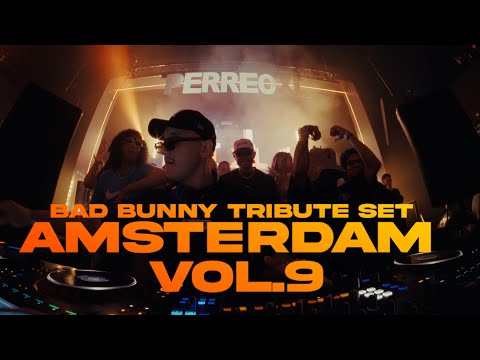 BAD BUNNY LIVE SET AMSTERDAM VOL.9 ft ALELAPAUTA