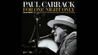 Paul Carrack ⭐  For One Night Only, Live in London ⭐ Tempted ⭐((*2026*))