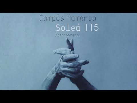 Flamenco Solea Compás – Tempo 115 | palmas Loop by Mamad Hooseini