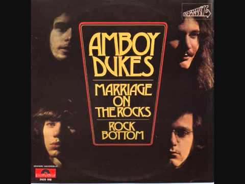 The Amboy Dukes - Marriage on the Rocks/Rock Bottom (Full LP)