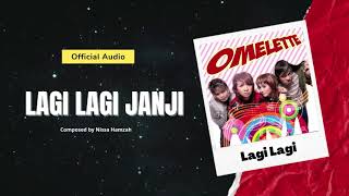 Download lagu Omelette - Lagi Lagi Janji mp3