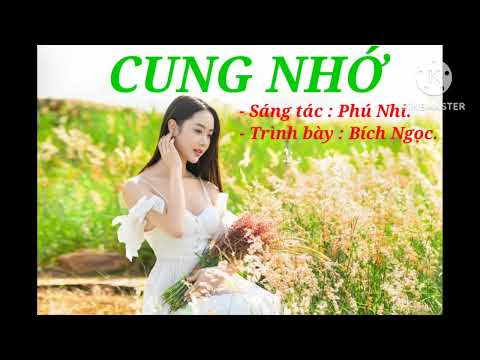 Cung nhớ - Bích Ngọc