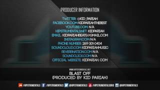 *BEAT* Blast Off (Prod. By Kid Pariah) [Hipstrumentals.net]