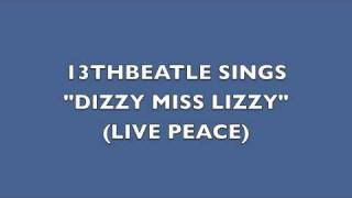 DIZZY MISS LIZZY(LIVE PEACE)-JOHN LENNON COVER