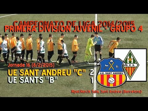 2014/2015 - J16 - JUVENIL 1ª - UE Sant Andreu - UE Sants 2-1