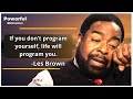 LISTEN THIS AND CHANGE YOUR LIFE! ł  One of the Best Speeches Ever by Les Brown