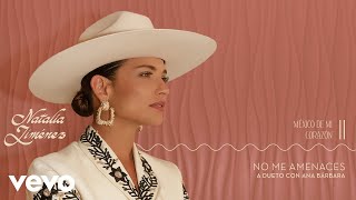 Natalia Jiménez, Ana Barbara - No Me Amenaces (Audio)