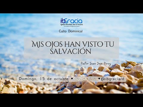 Mis ojos han visto Tu Salvación | Lucas 2:22-40 | Pastor Juan José Pérez | #ibgracia | Live Stream