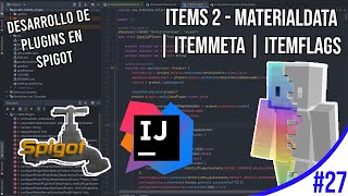 ITEMS - II (MaterialData, ItemFlags e ItemMeta) y MULTI-VERSION| DESARROLLO DE PLUGINS EN SPIGOT #27