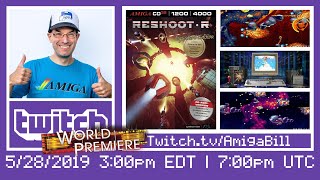 5/28/2019 PART 1 of 2 Commodore Amiga WORLD PREMIERE of Reshoot R w/ Developers Richard Löwenstein