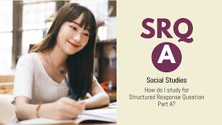 Social Studies - How to Study for SRQ A