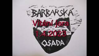 Video Barbarská osada - Vítání jara 1.4.2023 s @barbarmamut8901