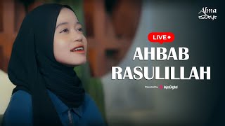 Download lagu Livestream || Alma Esbeye - AHBAB RASULILLAH mp3