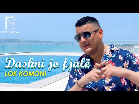 Lok Komoni - Dashni jo fjalë (Official Music Video)