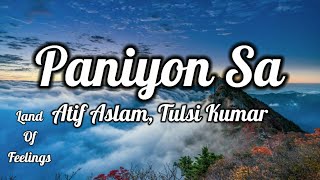 PANIYON SA (lyrics) | Satyameva Jayate | John Abraham | Atif Aslam, Tulsi Kumar