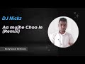 Aa Mujhe Choo Le Remix Sukhwinder Singh 2001 Dj Nickz Fiji