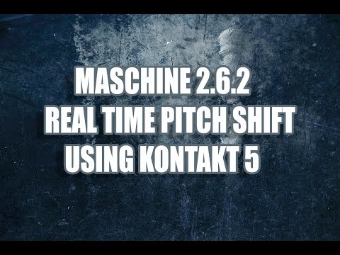 Maschine 2.6.2 Real Time Live Pitch/Tune