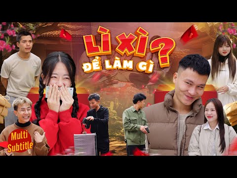 TIỀN LÌ XÌ ĐỂ LÀM GÌ | Hai Anh Em Phần 705 | Phim Tình Cảm Hài Hước Gãy Media