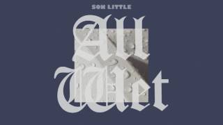 Son Little - "All Wet"