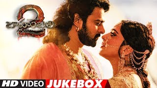 Baahubali 2 Video Jukebox | Bahubali 2 Jukebox | Prabhas,Rana,Anushka Shetty,Tamannaah,SS Rajamouli