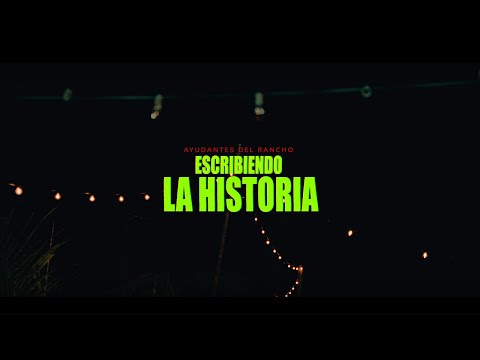 Ayudantes del Rancho  - Escribiendo La Historia (En Vivo)