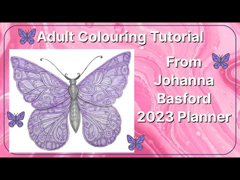 Adult Colouring Tutorial Butterfly from Johanna Basford 2023 Weekly Planner