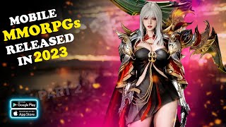 Top 10 New MMORPGs For Mobile Released in 2023 | Best MMORPG Android iOS 2023