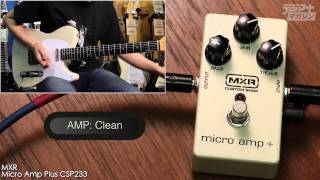 Video thumbnail for MXR / Micro Amp Plus CSP233【デジマート製品レビュー〜THE定番】 by digimartnet