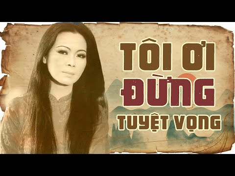 Tôi ơi đừng tuyệt vọng Sheet - Khánh Ly