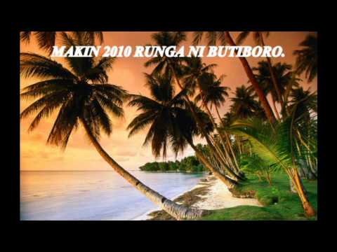 MAKIN-2010-RUNGA  NI BUTIBORO.
