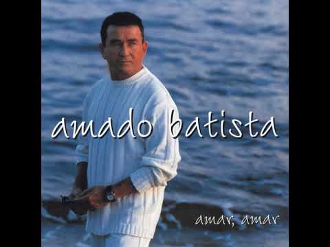 Queria Lhe Dizer Cantando - Amado Batista