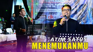 Download lagu ATIM SATUS - MENEMUKANMU || ANGGARA ENTERTAINMENT mp3
