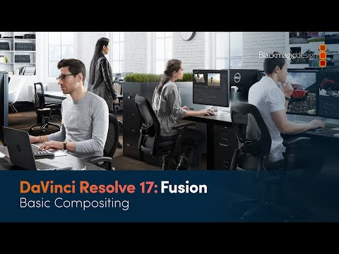 DaVinci Resolve 17 Fusion Training - Basic Compositing