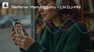 Download lagu Abang di Mana? - DJ Remix Sedih Rindu | Malam Minggu Sendirian Dance Mix | LN DJ-MIX mp3 Download lagu Abang di Mana? - DJ Remix Sedih Rindu | Malam Minggu Sendirian Dance Mix | LN DJ-MIX mp3