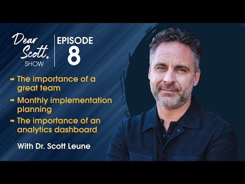 Dear Scott Show - Ep 8 - Importance of a great team | Monthly planning | Analytics dashboard