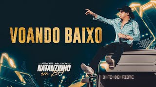 Natanzinho Lima - Voando Baixo - EM BH