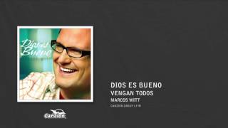 Vengan todos - Marcos Witt