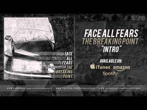 Face All Fears - Intro
