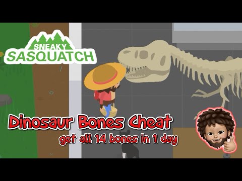 Sneaky Sasquatch - dinosaur bones cheat, get all 14 bones in one day