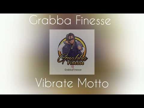 GRABBA FINESSE - VIBRATE MOTTO (SOCA FREESTYLE)