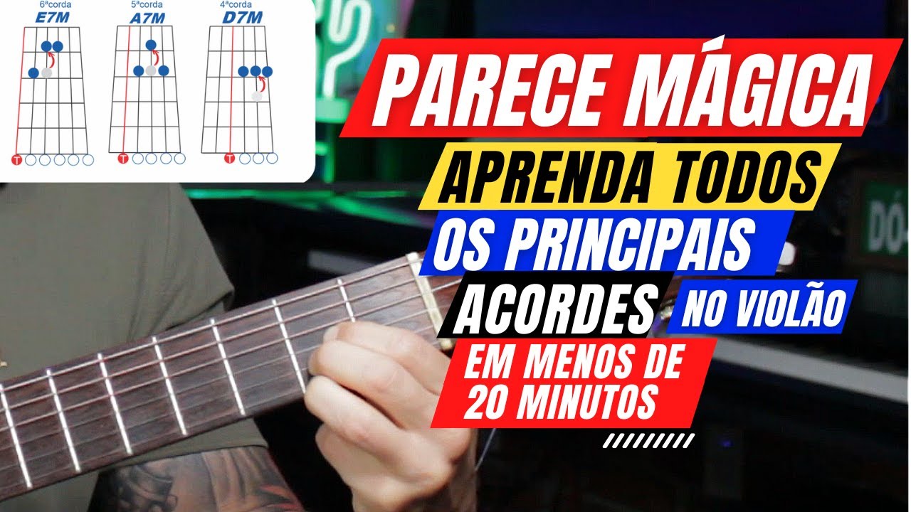 [mágica?] Como aprender DEFNITIVAMENTE os principais acordes no violão.