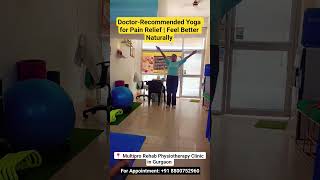 Neck, Back, Knee Pain? Therapeutic Exercise and Yoga for Pain Relief in Gurgaon at Multipro Rehab